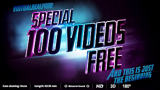 Special 100 Videos - Hot VirtualRealPorn Compilation
