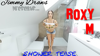 Roxy M, Shower Tease