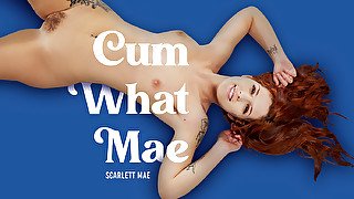 Cum What Mae